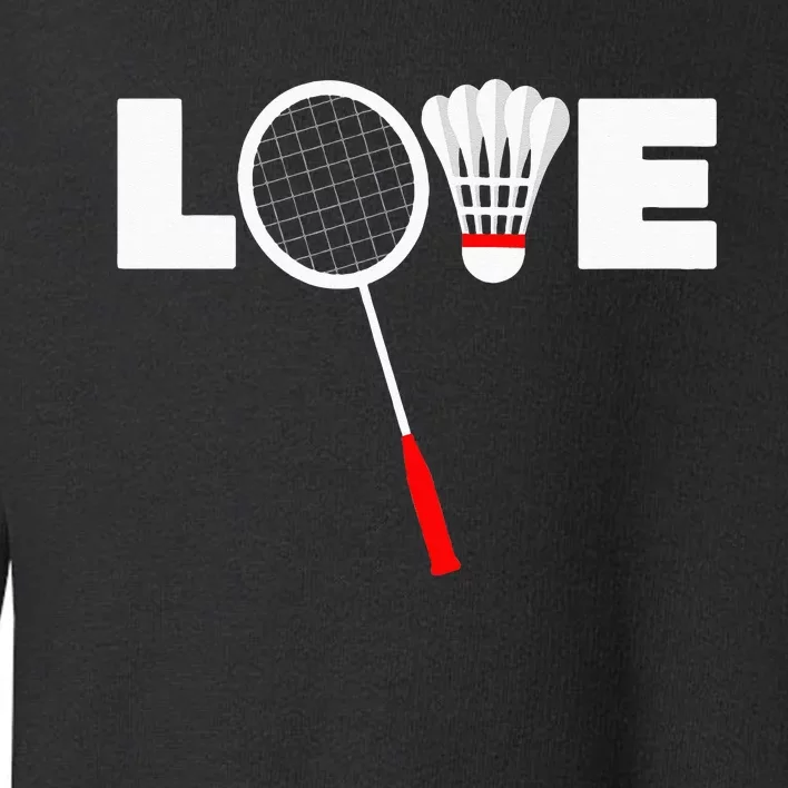 Badminton LOVE Toddler Sweatshirt