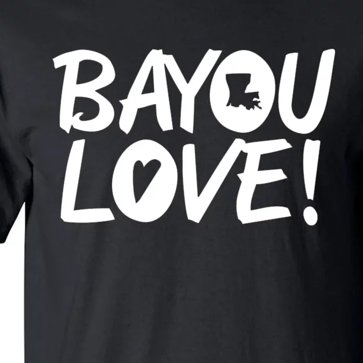 Bayou Love Tall T-Shirt