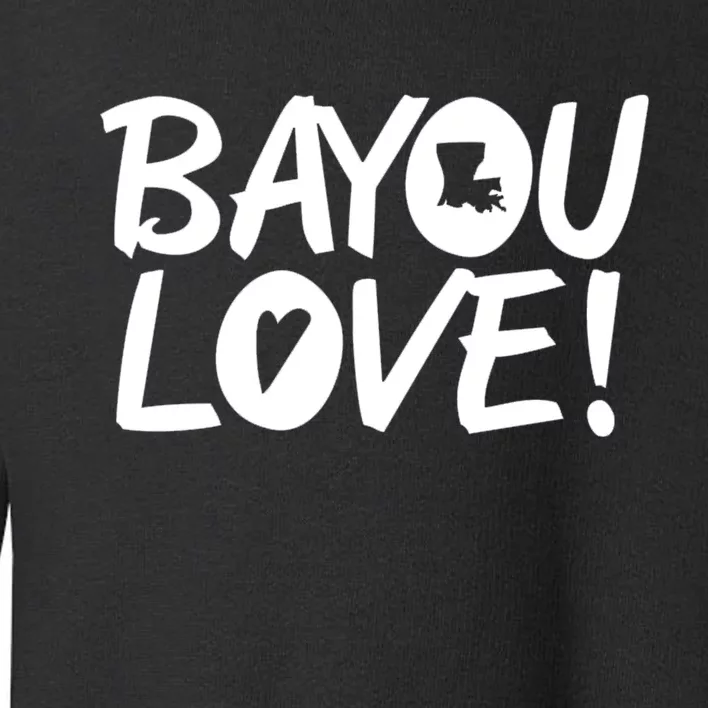 Bayou Love Toddler Sweatshirt