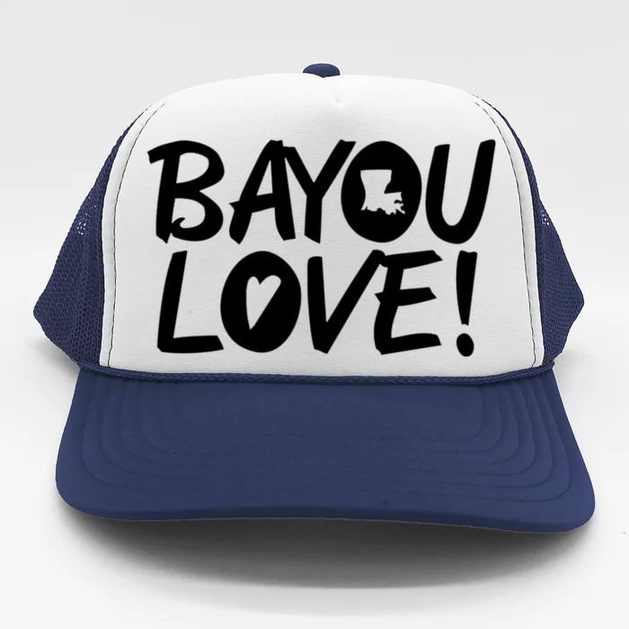 Bayou Love Trucker Hat