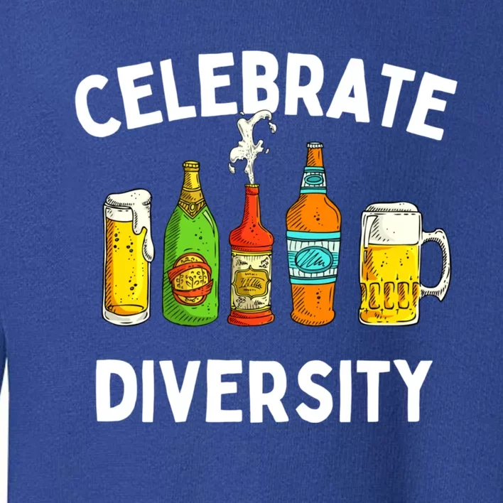 Beer Lovers Celebrate Diversity Funny BeerDrinking Cute Gift Toddler Sweatshirt