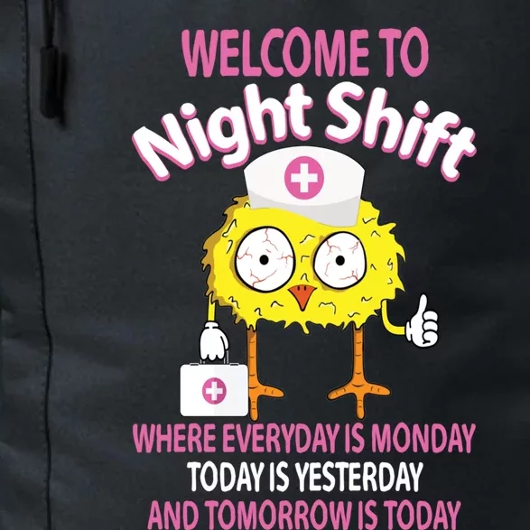 Bsn Lpn Cna Funny Nursing Chick Welcome To Night Shift Nurse Gift Daily Commute Backpack