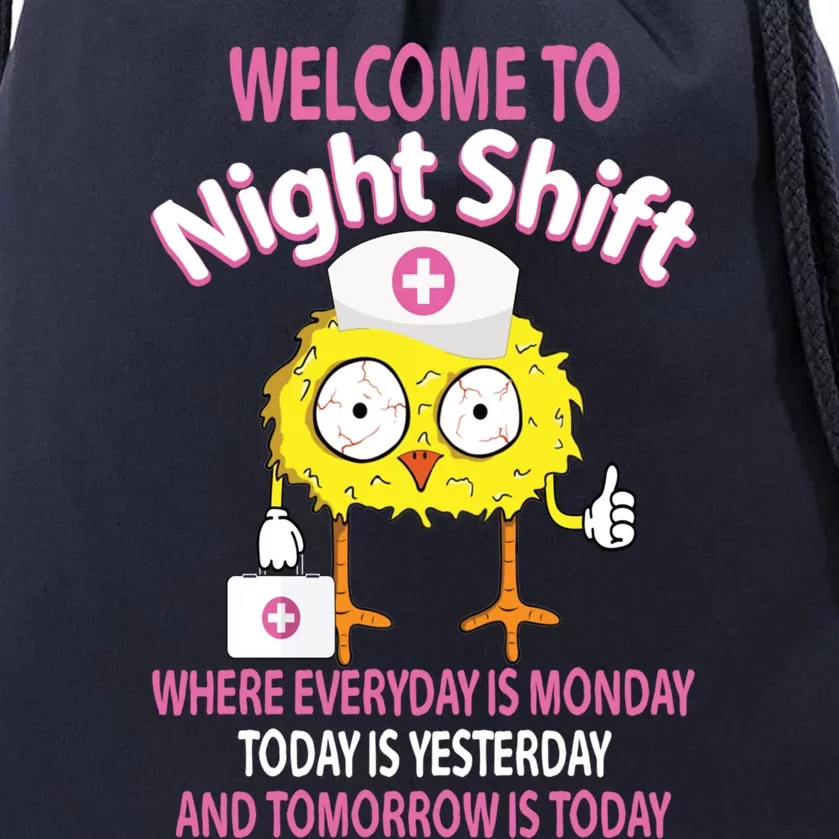 Bsn Lpn Cna Funny Nursing Chick Welcome To Night Shift Nurse Gift Drawstring Bag