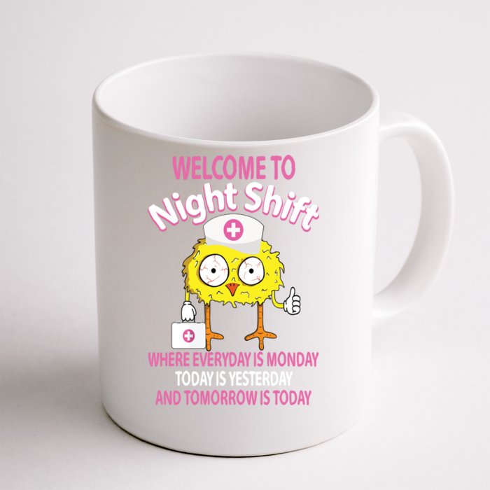 Bsn Lpn Cna Funny Nursing Chick Welcome To Night Shift Nurse Gift Front & Back Coffee Mug