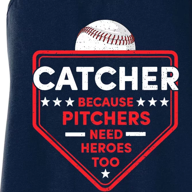 Baseball Lover Catcher Because Pitchers Need Heroes Too Women's Racerback Tank