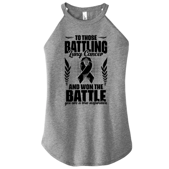 Battling Lung Cancer And Won Support Lung Cancer Survivor Gift Women’s Perfect Tri Rocker Tank