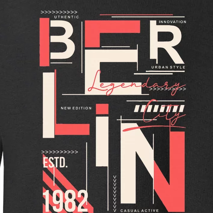 Berlin Legendary City 1982 Toddler Sweatshirt