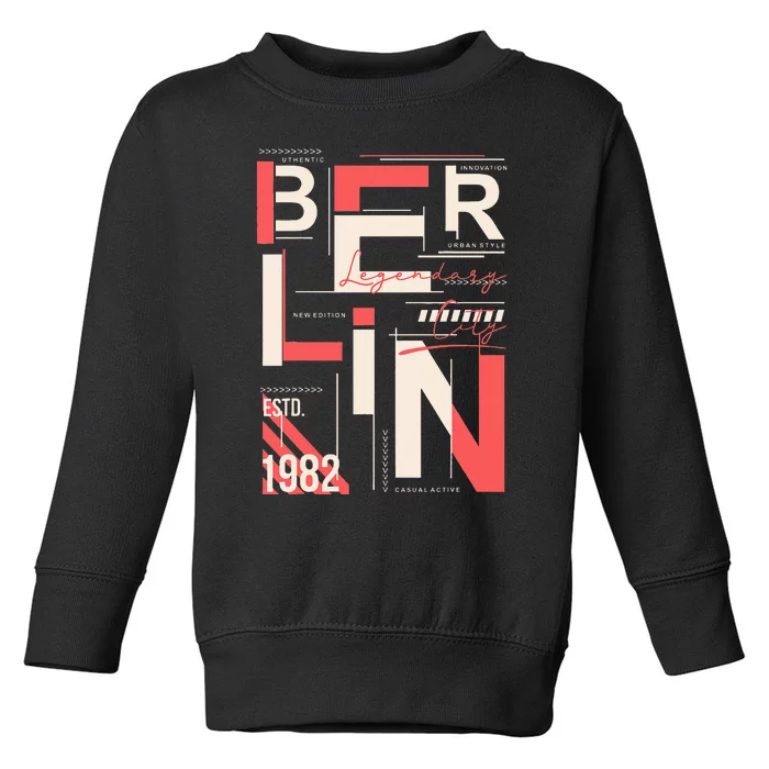 Berlin Legendary City 1982 Toddler Sweatshirt