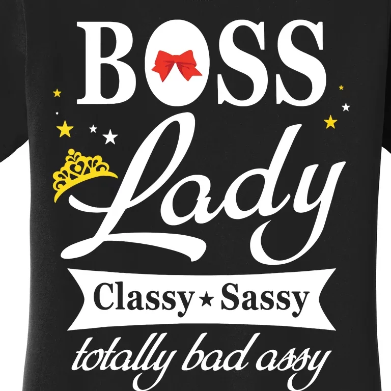 Boss Lady Classy Sassy National Boss Day Gift Women's T-Shirt