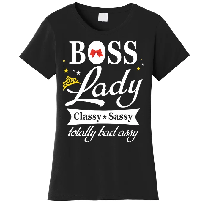 Boss Lady Classy Sassy National Boss Day Gift Women's T-Shirt