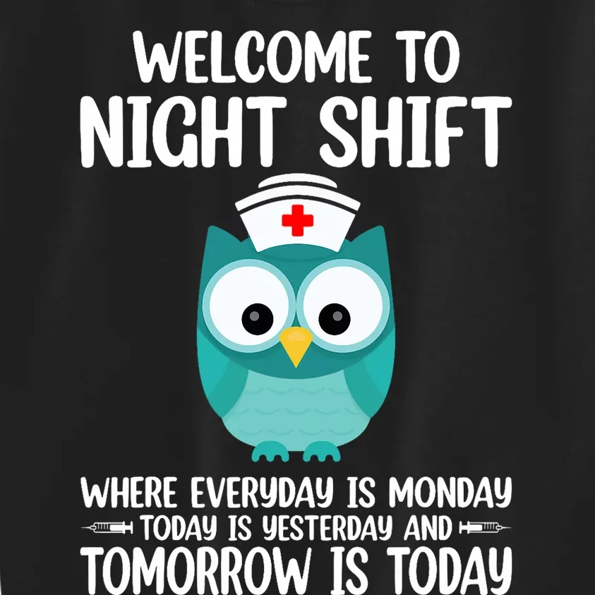 Bsn Lpn Cna Funny Nursing Owl Welcome To Night Shift Nurse Kids Sweatshirt