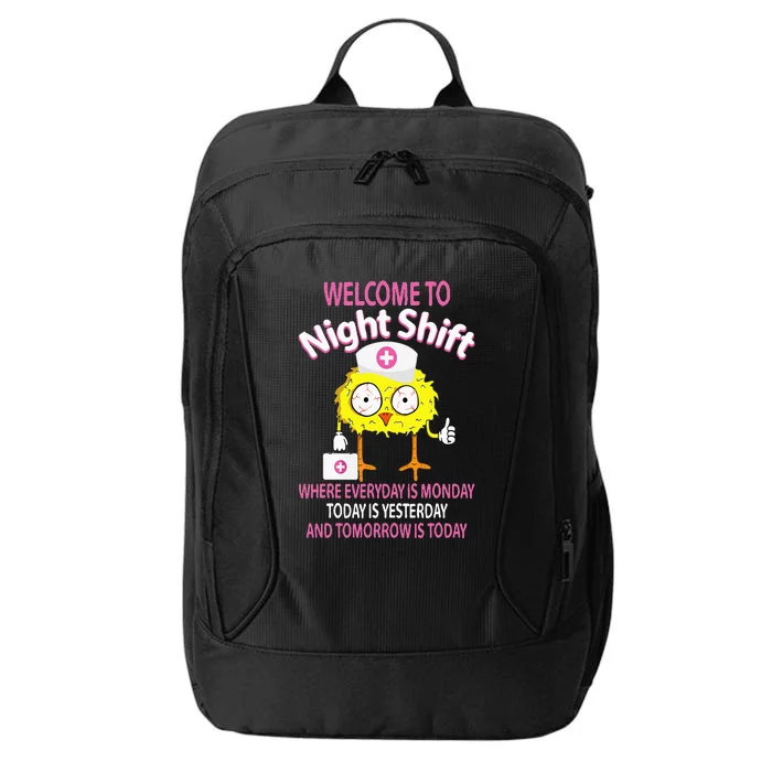 BSN LPN CNA Funny Nursing Chick Welcome To Night Shift Nurse City Backpack