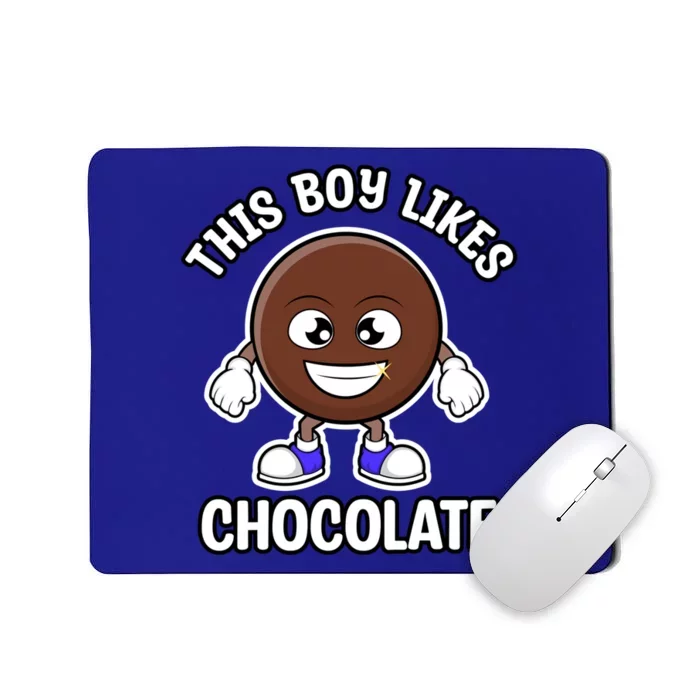 Boy Likes Chocolate Cute Chocolate Lover Gift Mousepad