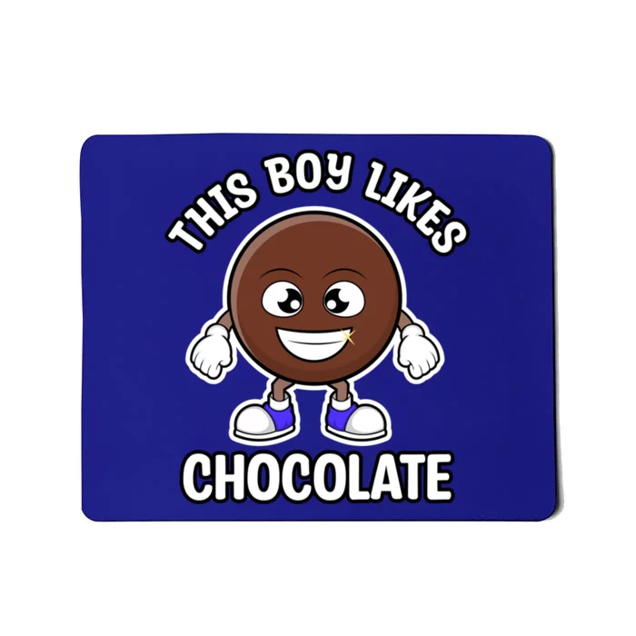 Boy Likes Chocolate Cute Chocolate Lover Gift Mousepad