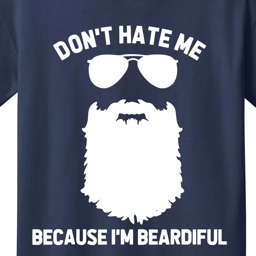 Beard Lover Dont Hate Me Because Im Beardiful Kids T-Shirt