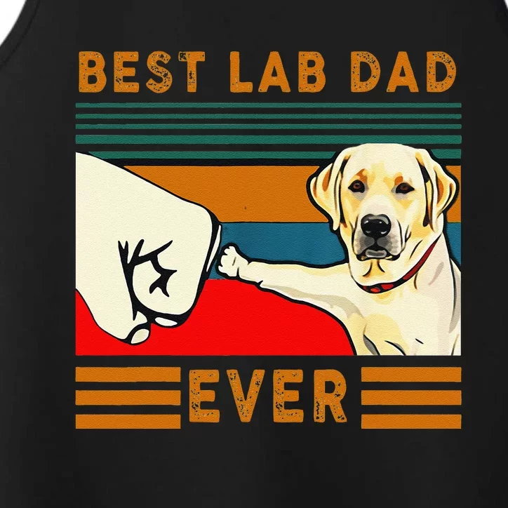 Best Lab Dad Fathers Day Dad Gifts Best Labrador Dad Performance Tank