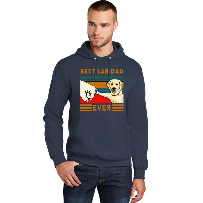 Best Lab Dad Fathers Day Dad Gifts Best Labrador Dad Tall Hoodie