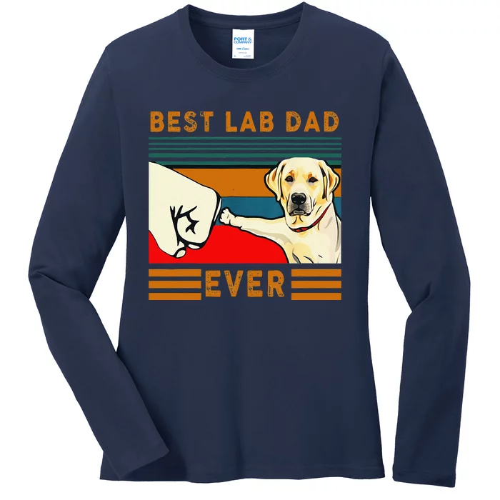 Best Lab Dad Fathers Day Dad Gifts Best Labrador Dad Ladies Long Sleeve Shirt