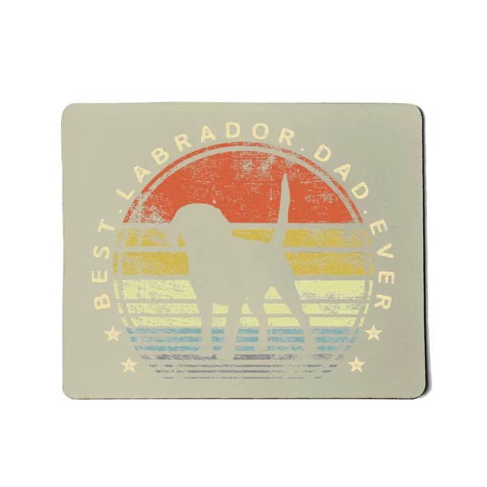 Best Labrador Dad Ever Daddy Gifts Lab Dog Lover Owner Mousepad