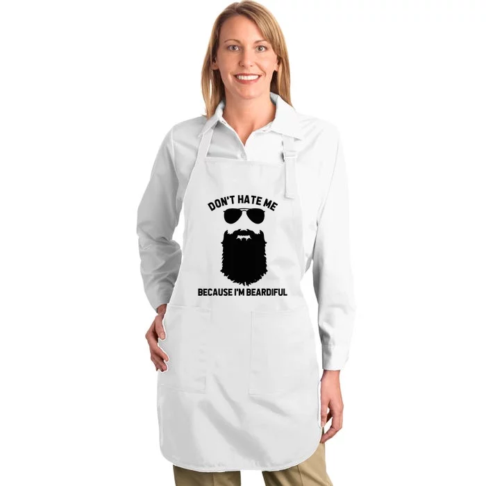 Beard Lover DonT Hate Me Because IM Beardiful Full-Length Apron With Pocket