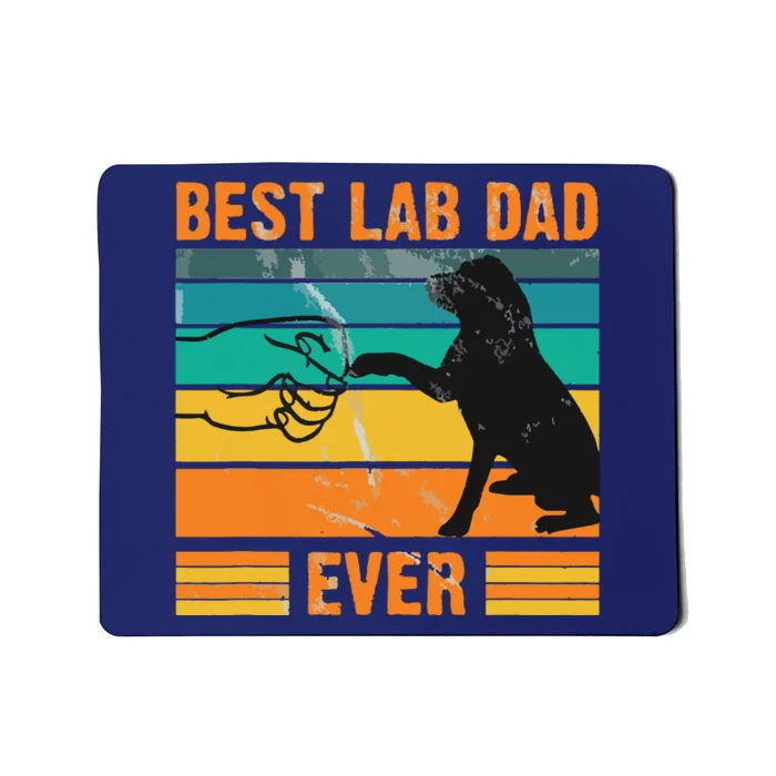 Best Lab Dad Ever Dog Lover Fathers Day Gift Mousepad