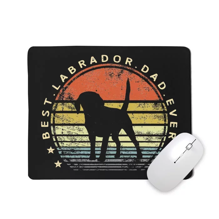 Best Labrador Dad Ever Daddy Gifts Lab Dog Lover Owner Mousepad