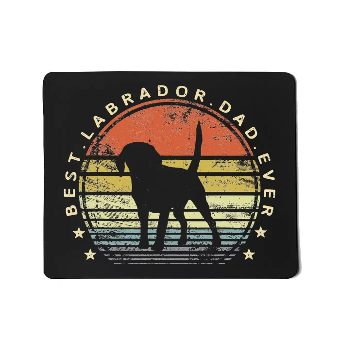 Best Labrador Dad Ever Daddy Gifts Lab Dog Lover Owner Mousepad