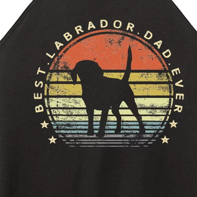 Best Labrador Dad Ever Daddy Gifts Lab Dog Lover Owner Women’s Perfect Tri Rocker Tank