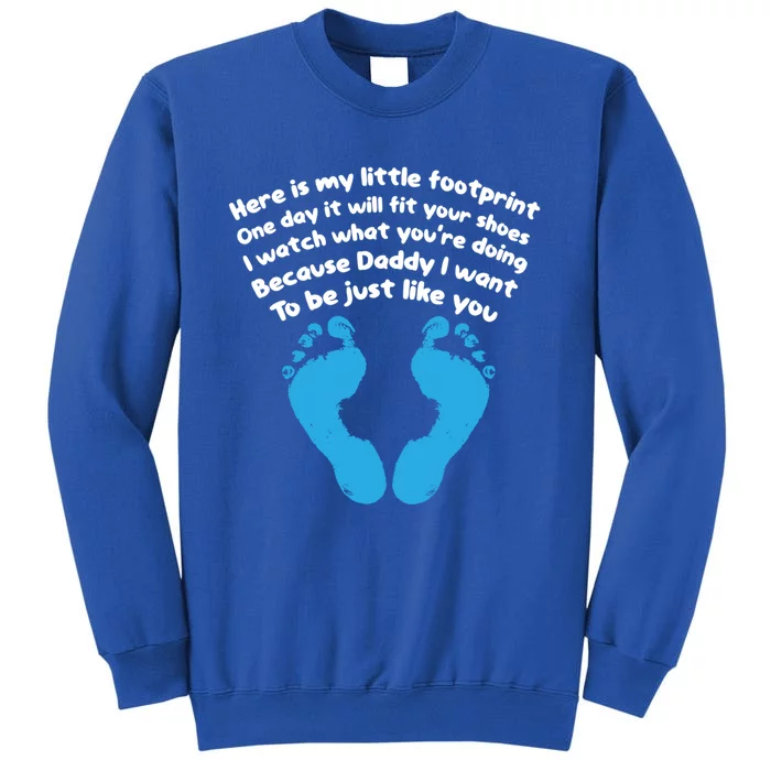 Be Like Dad Poem Footprint I Love Daddy Fathers Day Gift Sweatshirt