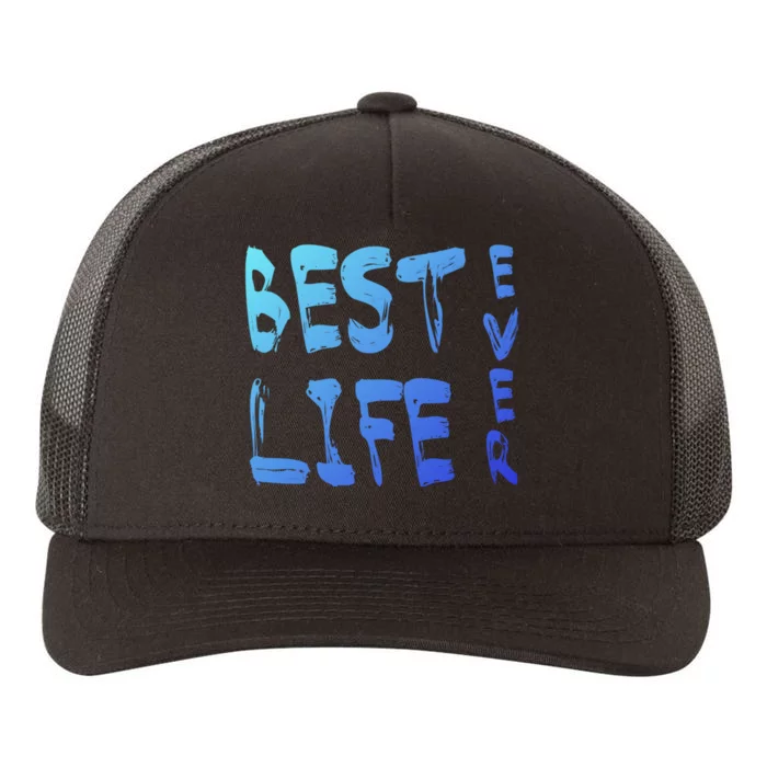 Best Life Ever For Jw JehovahS Witness Pioneer Gift Yupoong Adult 5-Panel Trucker Hat