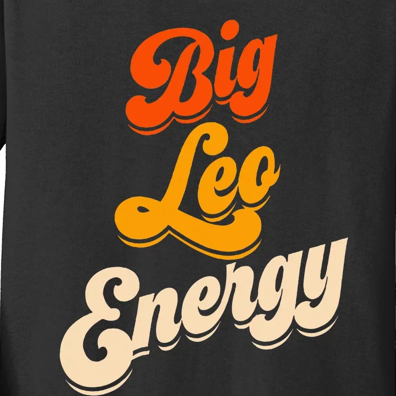 Big Leo Energy Leo For Horoscope Astrology Kids Long Sleeve Shirt