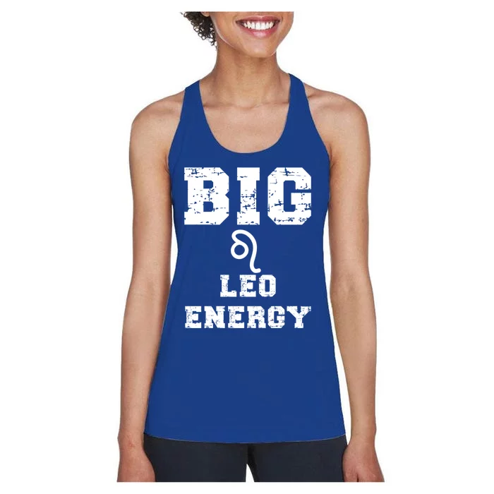 Big Leo Energy Astrology July August Birthday Zodiac Funny Gift Women's Racerback Tank