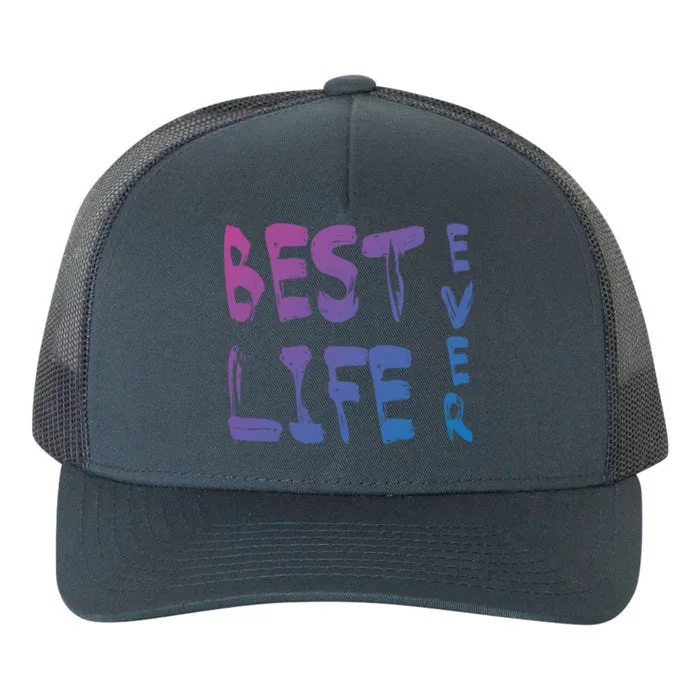 Best Life Ever For Jw JehovahS Witness Pioneer Gift Yupoong Adult 5-Panel Trucker Hat