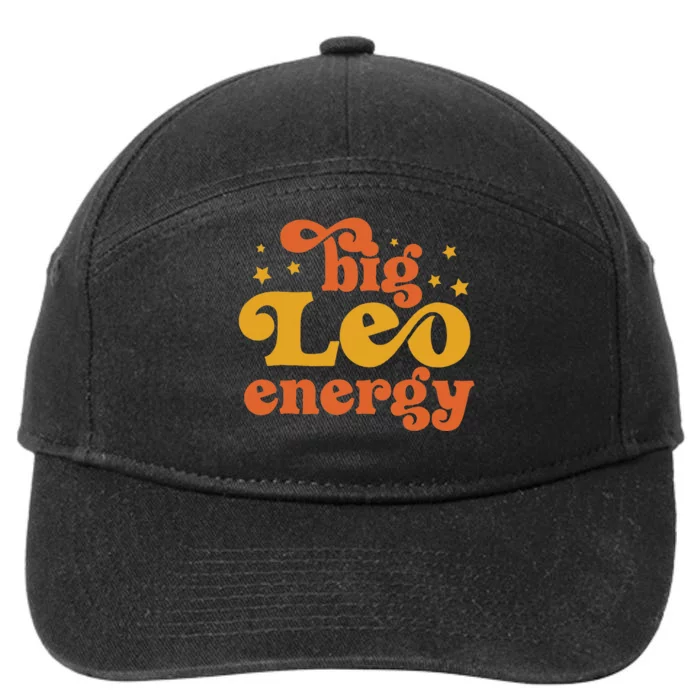 Big Leo Energy Leo For Women Horoscope Astrology 7-Panel Snapback Hat