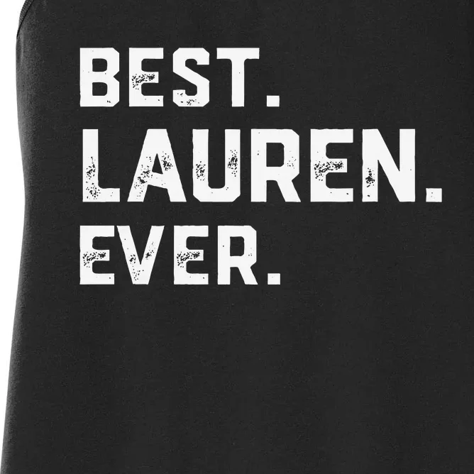 Best Lauren Ever Lauren First Name Women's Racerback Tank