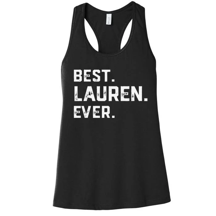 Best Lauren Ever Lauren First Name Women's Racerback Tank