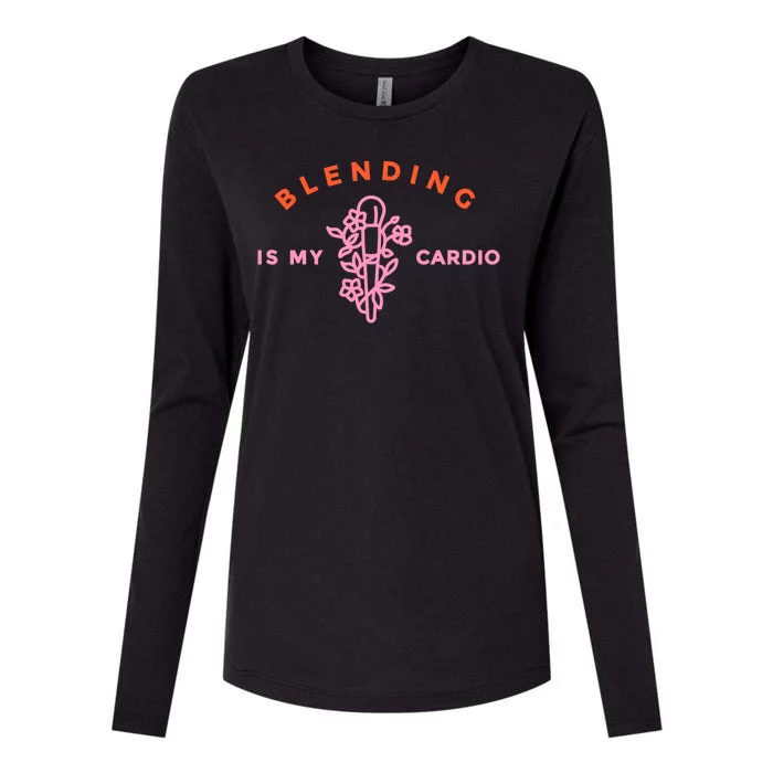 Blending Is My Cardio Womens Cotton Relaxed Long Sleeve T-Shirt