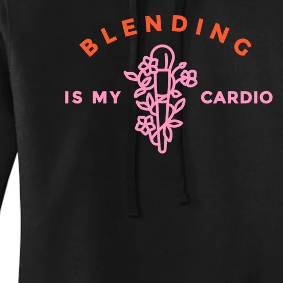 Blending Is My Cardio Women's Pullover Hoodie