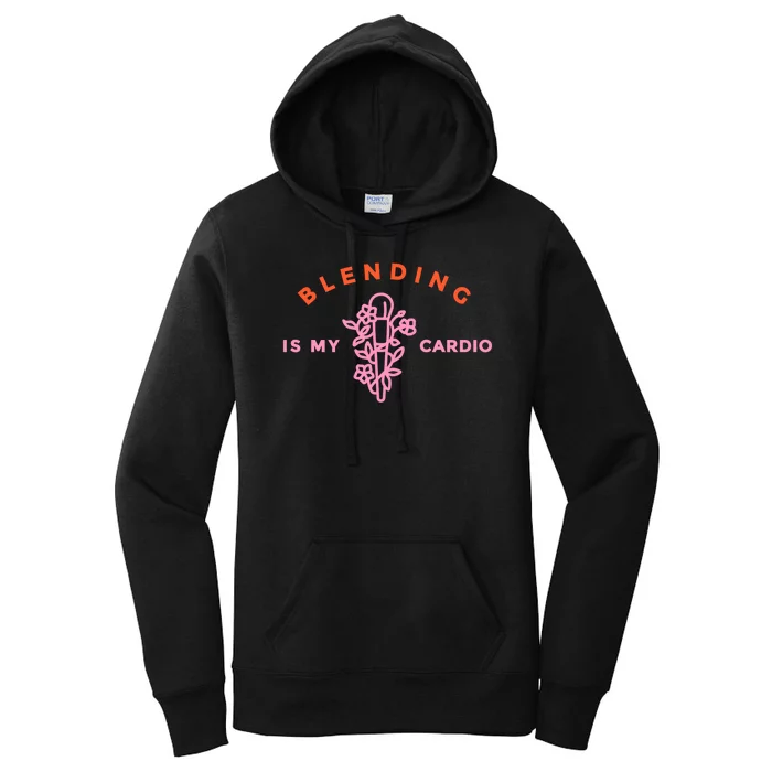 Blending Is My Cardio Women's Pullover Hoodie