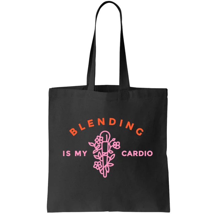 Blending Is My Cardio Tote Bag