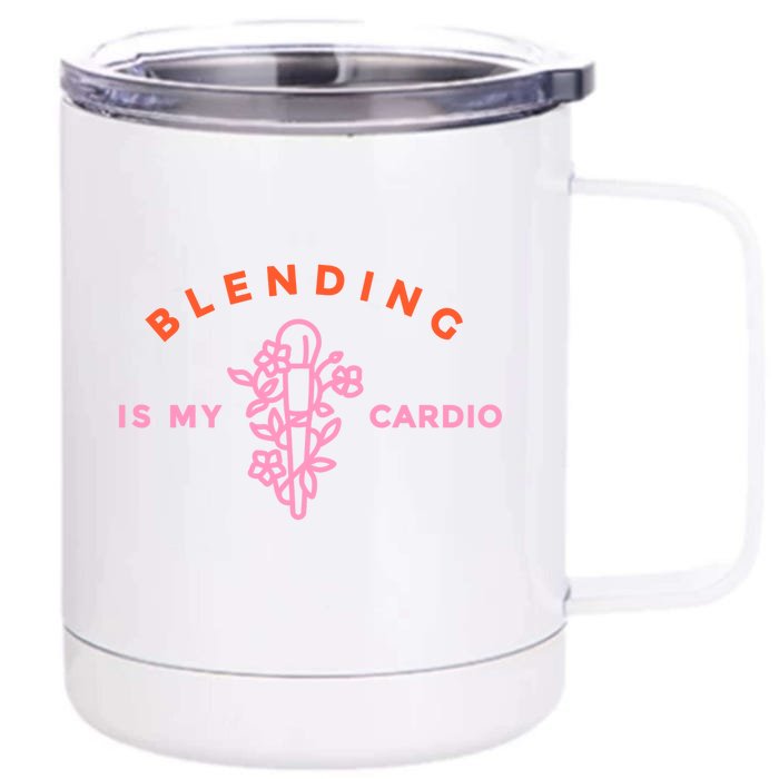 Blending Is My Cardio Front & Back 12oz Stainless Steel Tumbler Cup