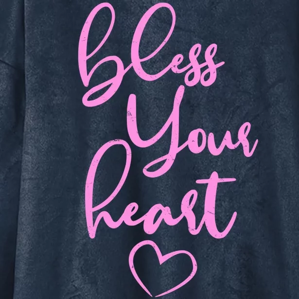 Bless Your Heart Southern Saying Hooded Wearable Blanket