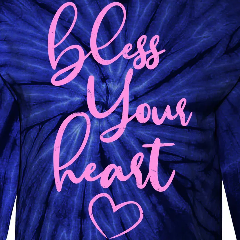 Bless Your Heart Southern Saying Tie-Dye Long Sleeve Shirt