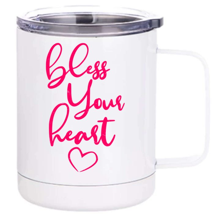 Bless Your Heart Southern Saying Front & Back 12oz Stainless Steel Tumbler Cup