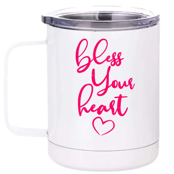 Bless Your Heart Southern Saying Front & Back 12oz Stainless Steel Tumbler Cup