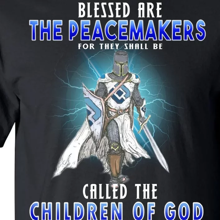 Blessed Are The Peacemakers Children Of God Tall T-Shirt