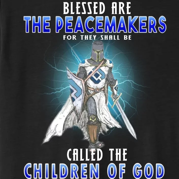 Blessed Are The Peacemakers Children Of God ChromaSoft Performance T-Shirt