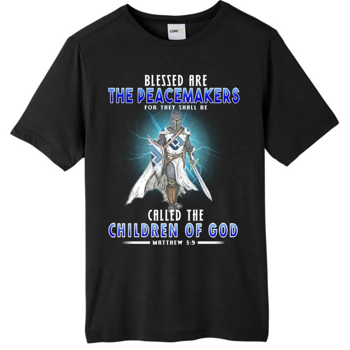 Blessed Are The Peacemakers Children Of God ChromaSoft Performance T-Shirt