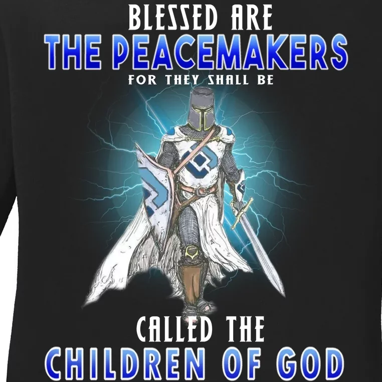 Blessed Are The Peacemakers Children Of God Ladies Long Sleeve Shirt