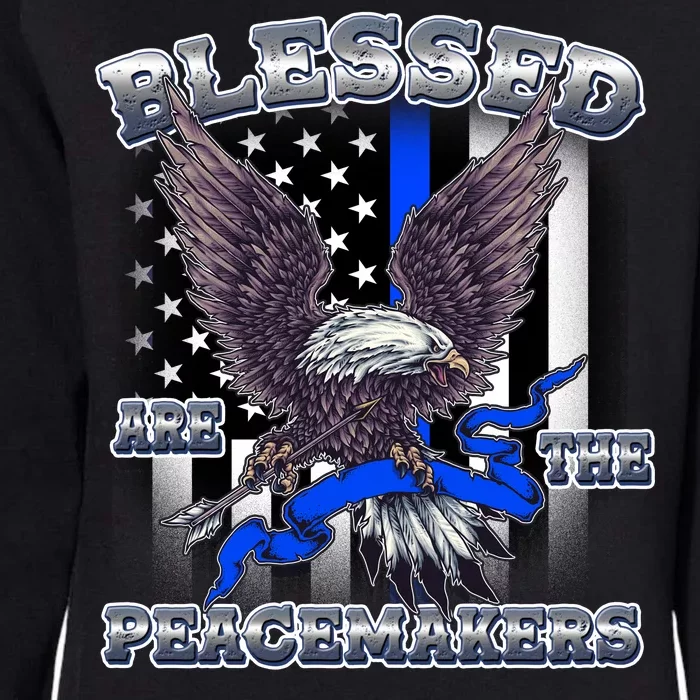 Blessed Are The Peacemakers Thin Blue Line Eagle Womens California Wash Sweatshirt